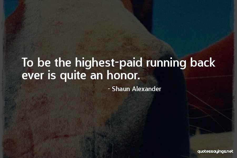 Running Back To Each Other Quotes By Shaun Alexander