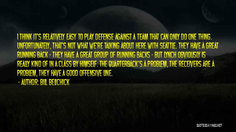 Running Backs Quotes By Bill Belichick