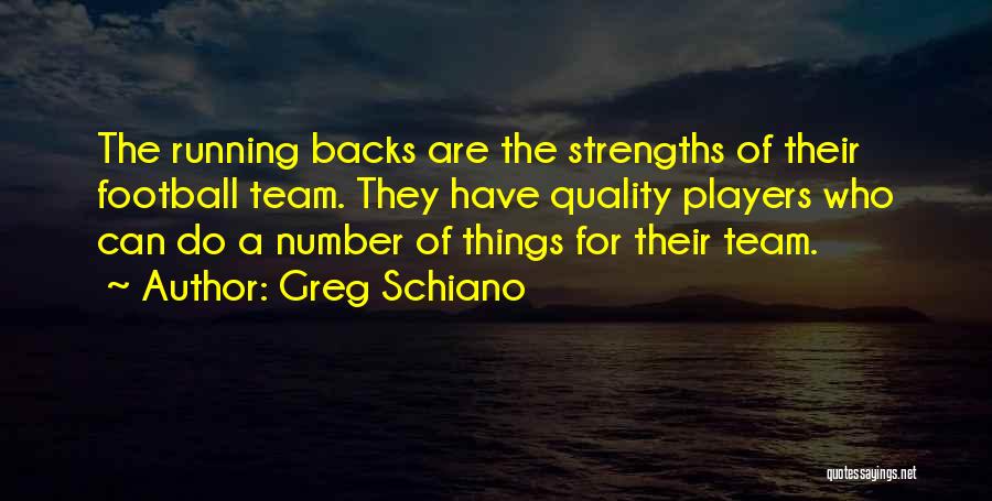 Running Backs Quotes By Greg Schiano