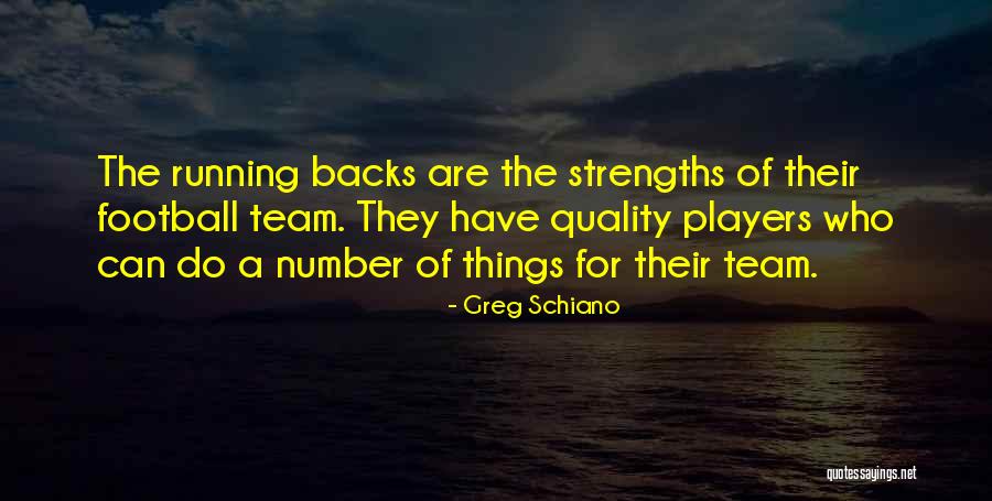 Running Backs Quotes By Greg Schiano