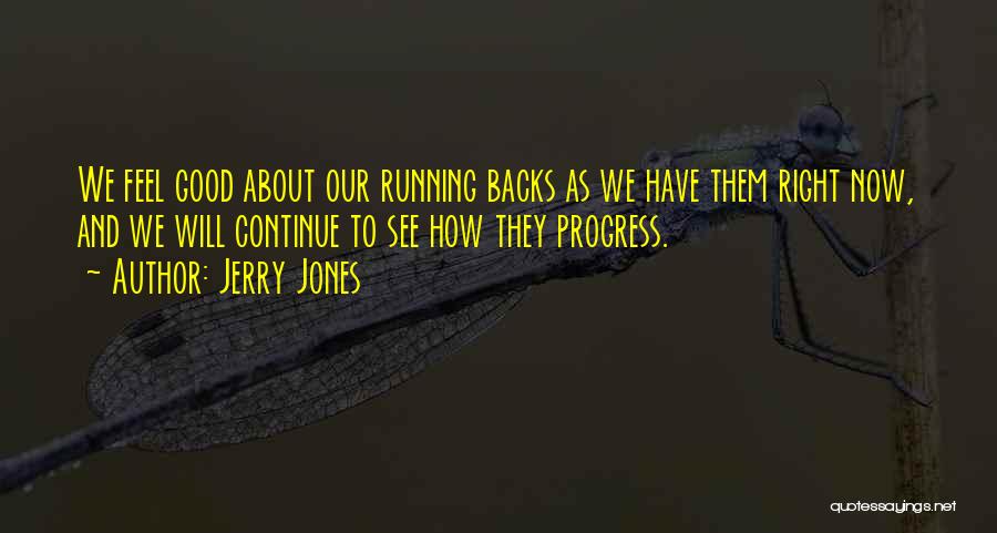 Running Backs Quotes By Jerry Jones