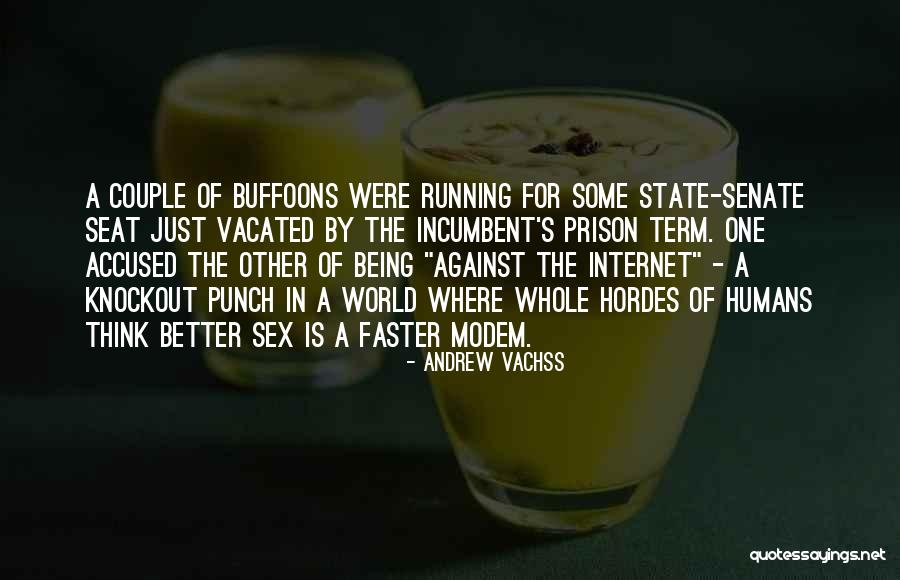 Running Being Quotes By Andrew Vachss Running Being Quotes By Andrew Vachss