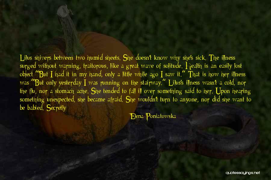Running Being Quotes By Elena Poniatowska Running Being Quotes By Elena Poniatowska