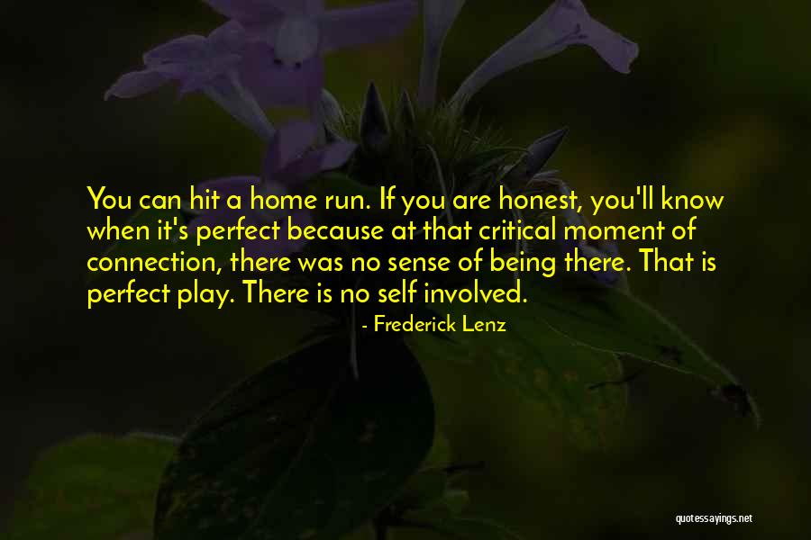 Running Being Quotes By Frederick Lenz Running Being Quotes By Frederick Lenz