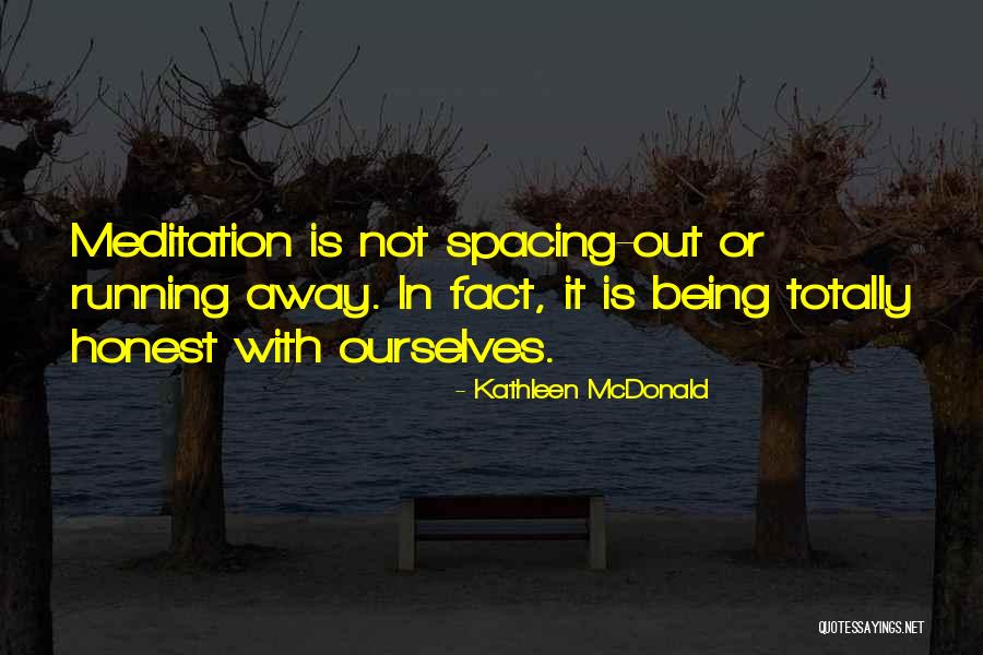 Running Being Quotes By Kathleen McDonald Running Being Quotes By Kathleen McDonald