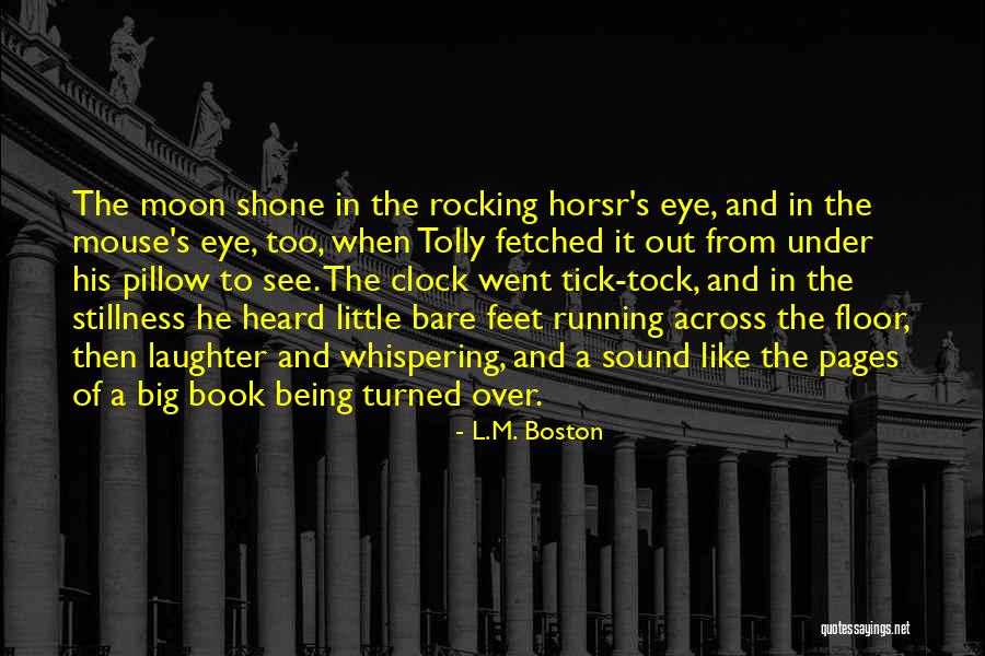 Running Being Quotes By L.M. Boston Running Being Quotes By L.M. Boston