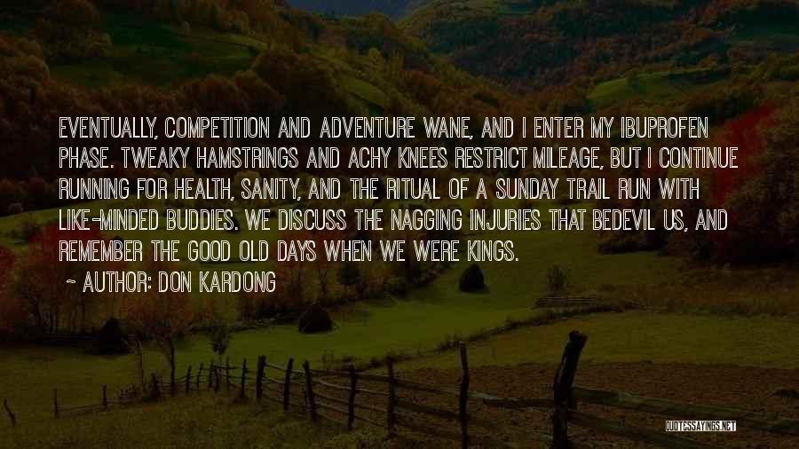 Running Buddies Quotes By Don Kardong