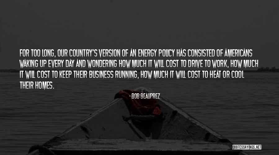 Running Business Quotes By Bob Beauprez Running Business Quotes By Bob Beauprez