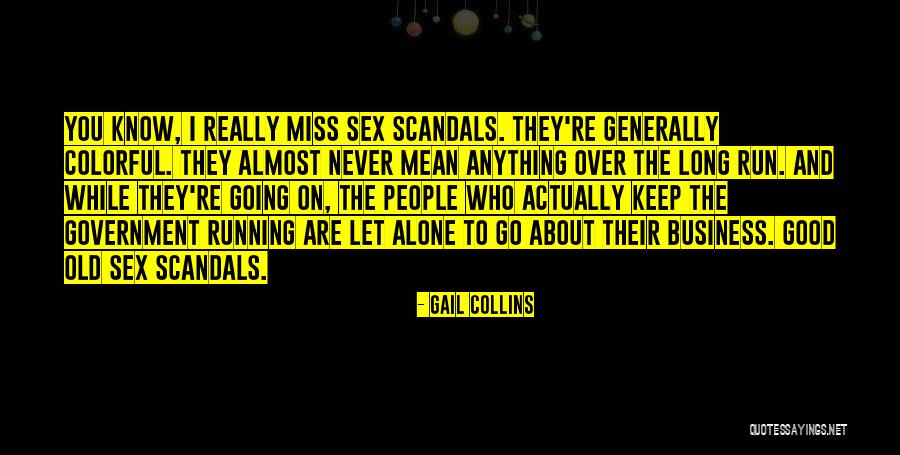 Running Business Quotes By Gail Collins Running Business Quotes By Gail Collins