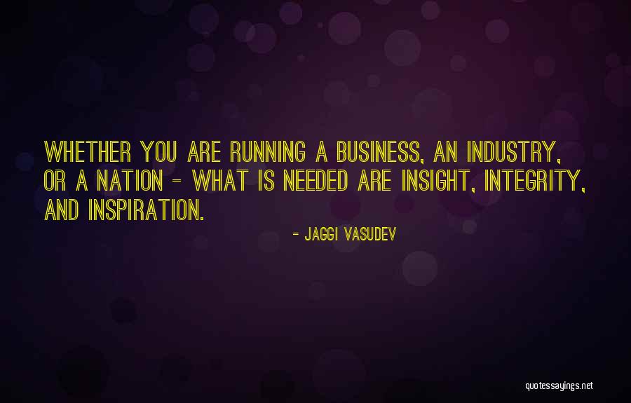 Running Business Quotes By Jaggi Vasudev Running Business Quotes By Jaggi Vasudev
