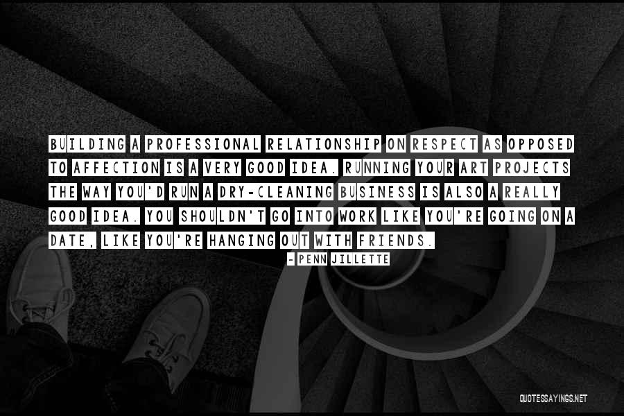 Running Business Quotes By Penn Jillette Running Business Quotes By Penn Jillette