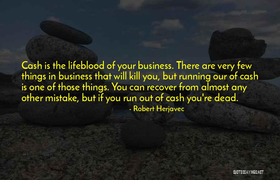 Running Business Quotes By Robert Herjavec Running Business Quotes By Robert Herjavec