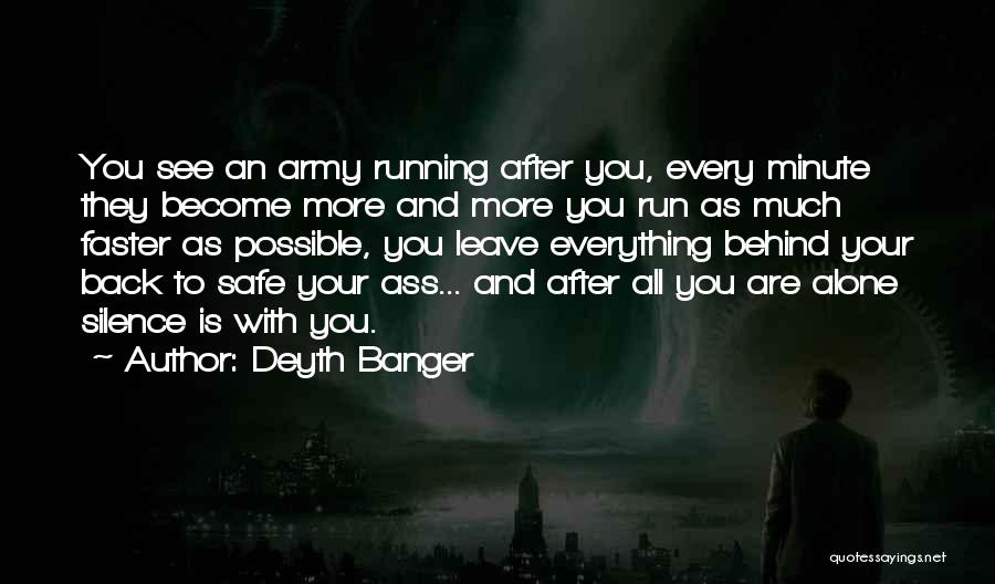 Running Faster Quotes By Deyth Banger