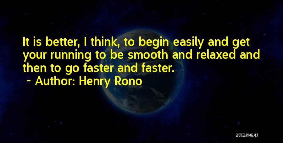 Running Faster Quotes By Henry Rono