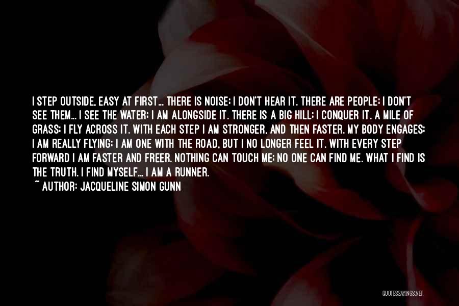 Running Faster Quotes By Jacqueline Simon Gunn