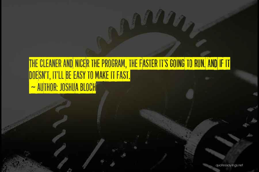 Running Faster Quotes By Joshua Bloch