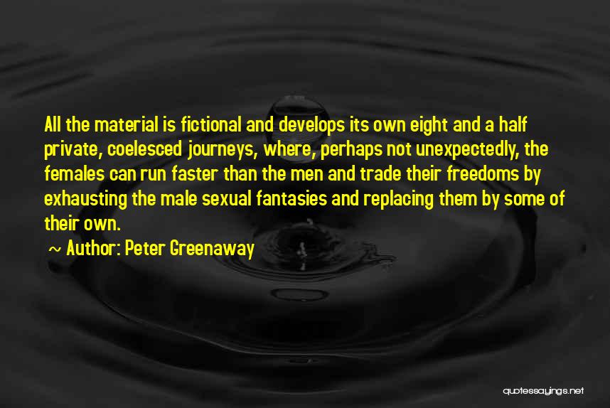 Running Faster Quotes By Peter Greenaway