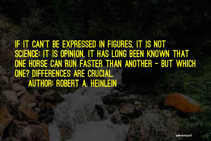 Running Faster Quotes By Robert A. Heinlein