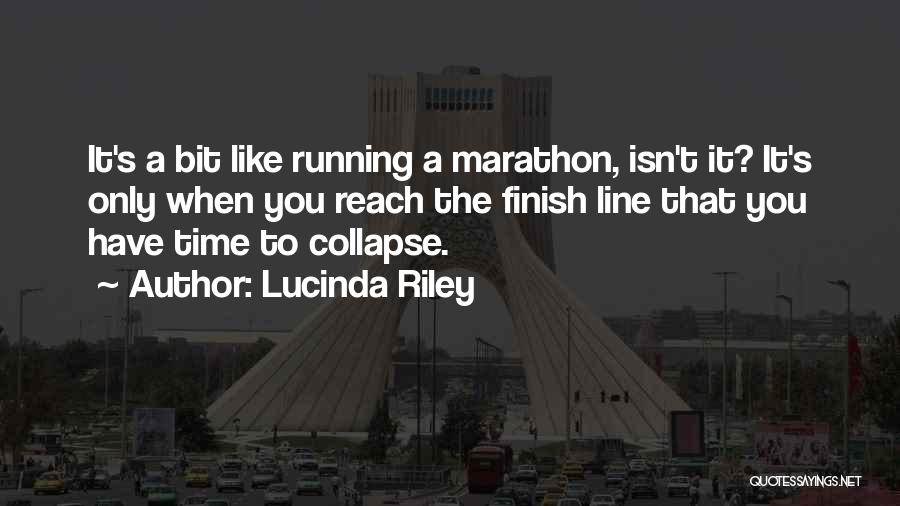 Running Finish Line Quotes By Lucinda Riley