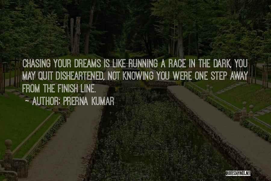 Running Finish Line Quotes By Prerna Kumar