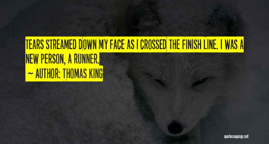 Running Finish Line Quotes By Thomas King