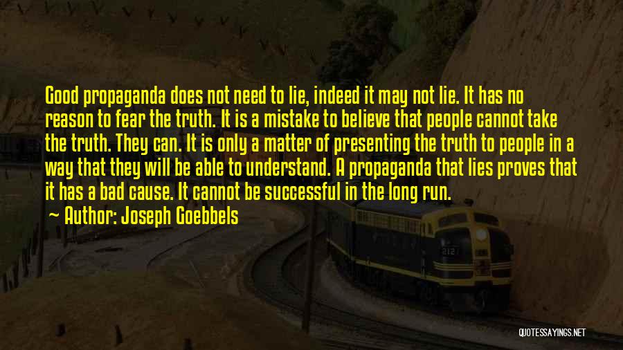 Running For A Good Cause Quotes By Joseph Goebbels