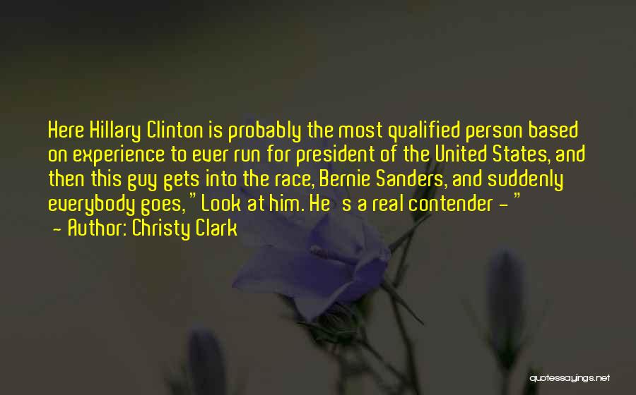 Running For President Quotes By Christy Clark