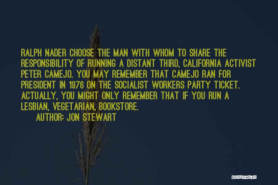 Running For President Quotes By Jon Stewart