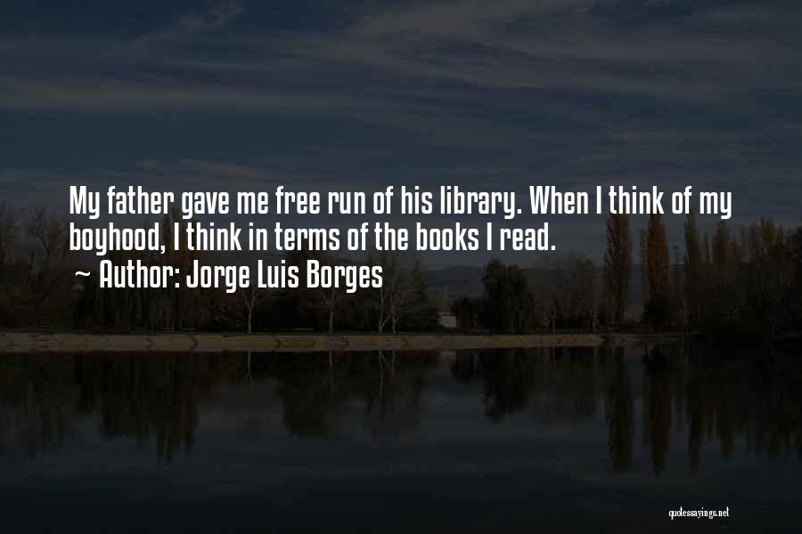 Running Free Quotes By Jorge Luis Borges
