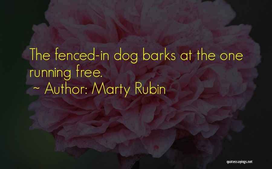 Running Free Quotes By Marty Rubin