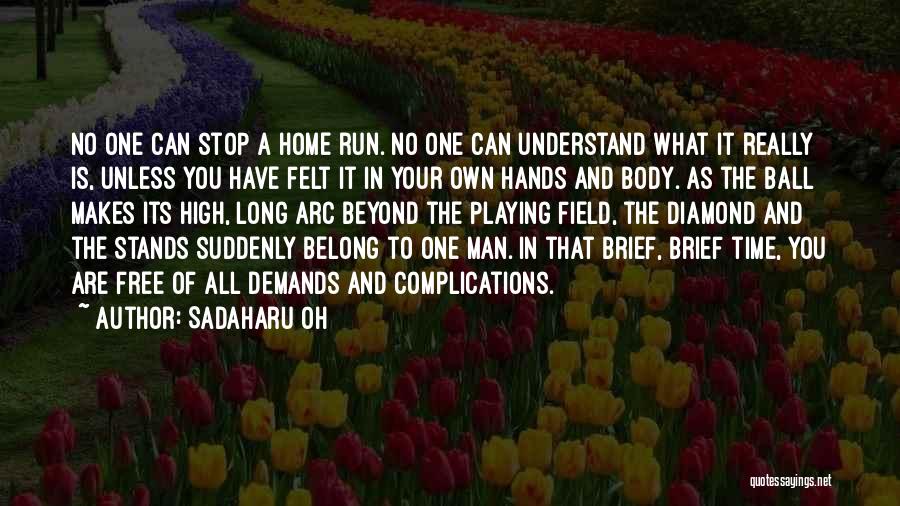 Running Free Quotes By Sadaharu Oh