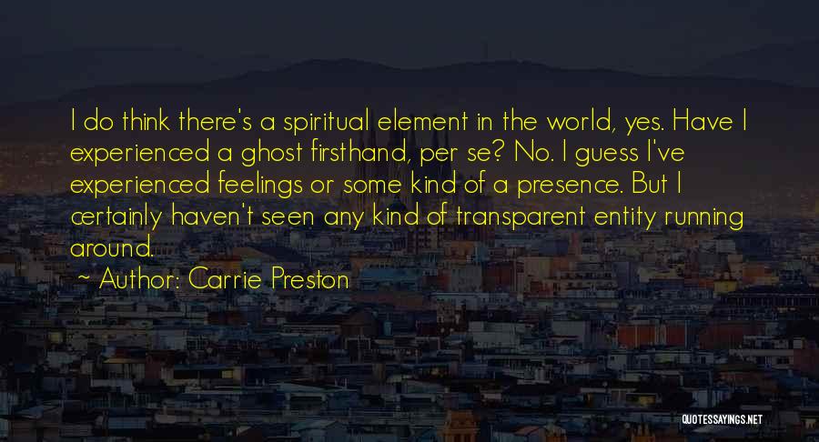 Running From Feelings Quotes By Carrie Preston