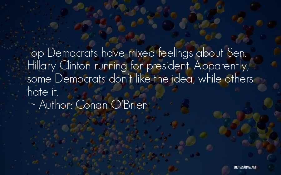 Running From Feelings Quotes By Conan O'Brien