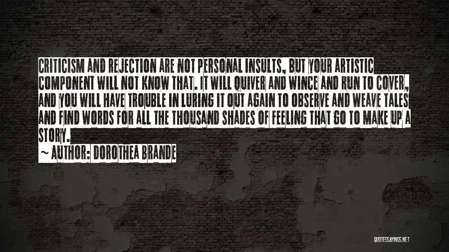 Running From Feelings Quotes By Dorothea Brande