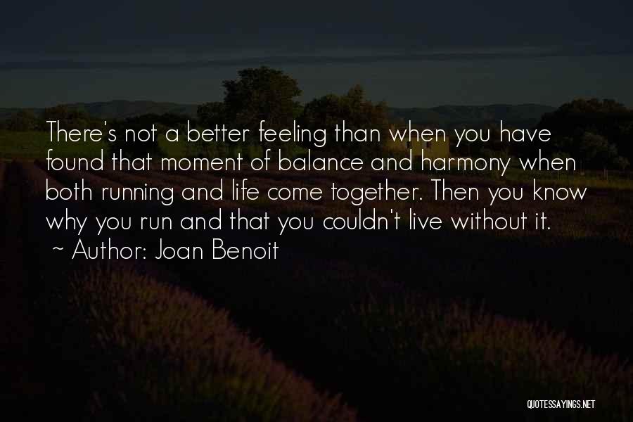 Running From Feelings Quotes By Joan Benoit