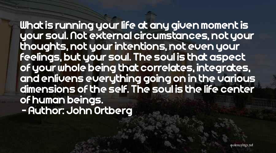 Running From Feelings Quotes By John Ortberg