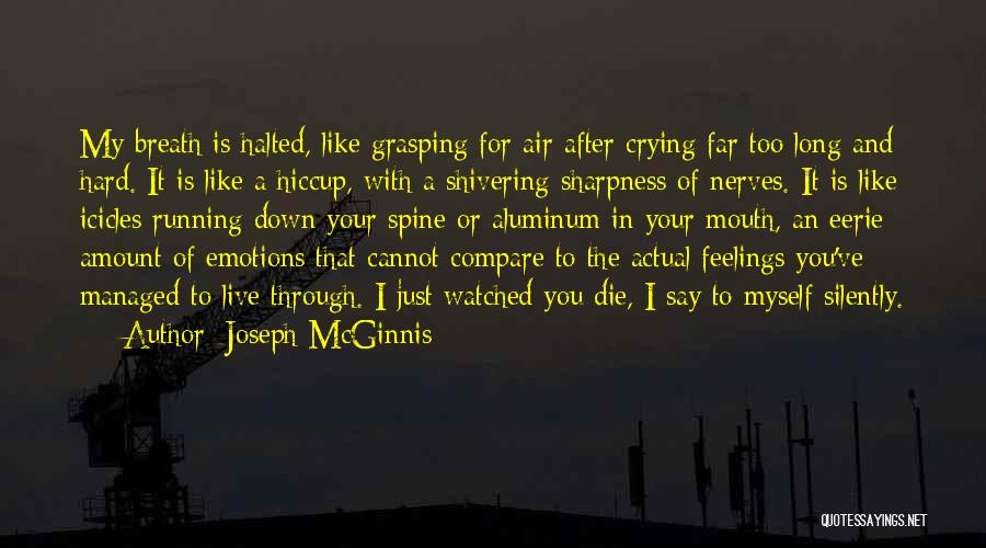 Running From Feelings Quotes By Joseph McGinnis