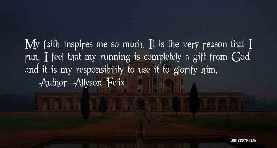 Running From God Quotes By Allyson Felix