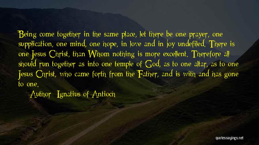 Running From God Quotes By Ignatius Of Antioch