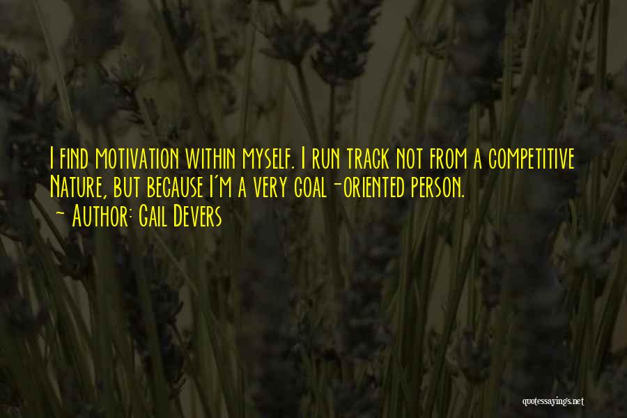Running From Myself Quotes By Gail Devers