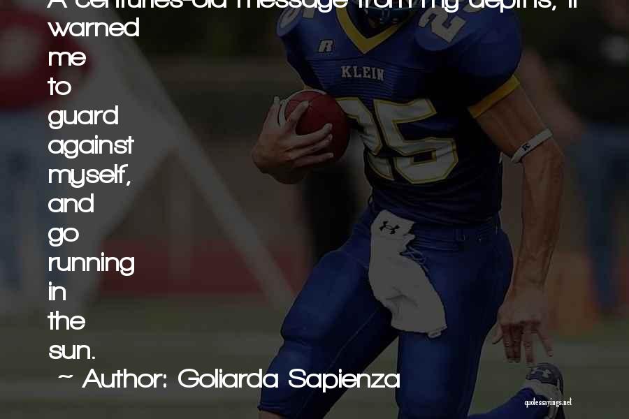 Running From Myself Quotes By Goliarda Sapienza