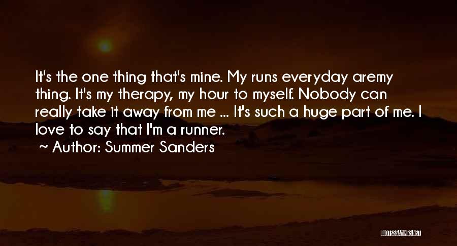 Running From Myself Quotes By Summer Sanders