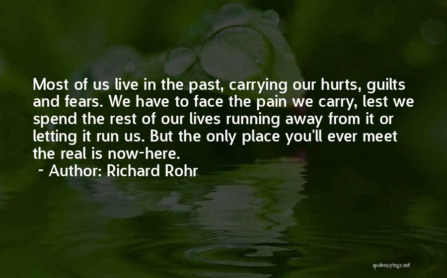 Running From Past Quotes By Richard Rohr