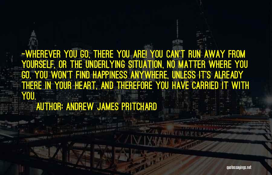 Running From Problems Quotes By Andrew James Pritchard