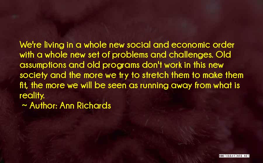 Running From Problems Quotes By Ann Richards