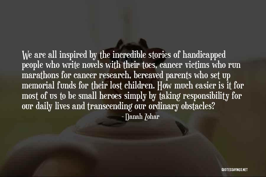 Running From Responsibility Quotes By Danah Zohar Running From Responsibility Quotes By Danah Zohar
