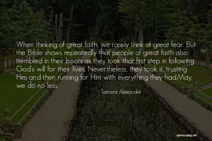 Running From The Bible Quotes By Tamera Alexander Running From The Bible Quotes By Tamera Alexander
