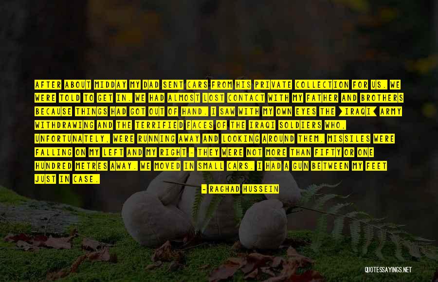 Running From The Right One Quotes By Raghad Hussein Running From The Right One Quotes By Raghad Hussein