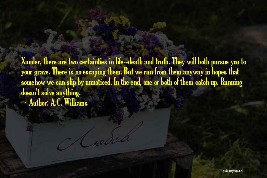 Running From The Truth Quotes By A.C. Williams