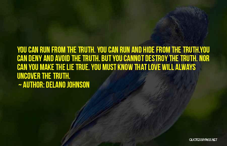 Running From The Truth Quotes By Delano Johnson